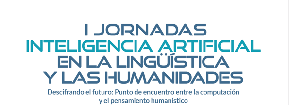 I Jornadas de Inteligencia Artificial en la Lingüística y las Humanidades